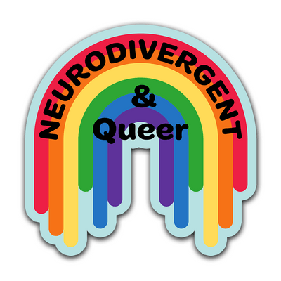 Neurodivergent and Queer - Vinyl Sticker