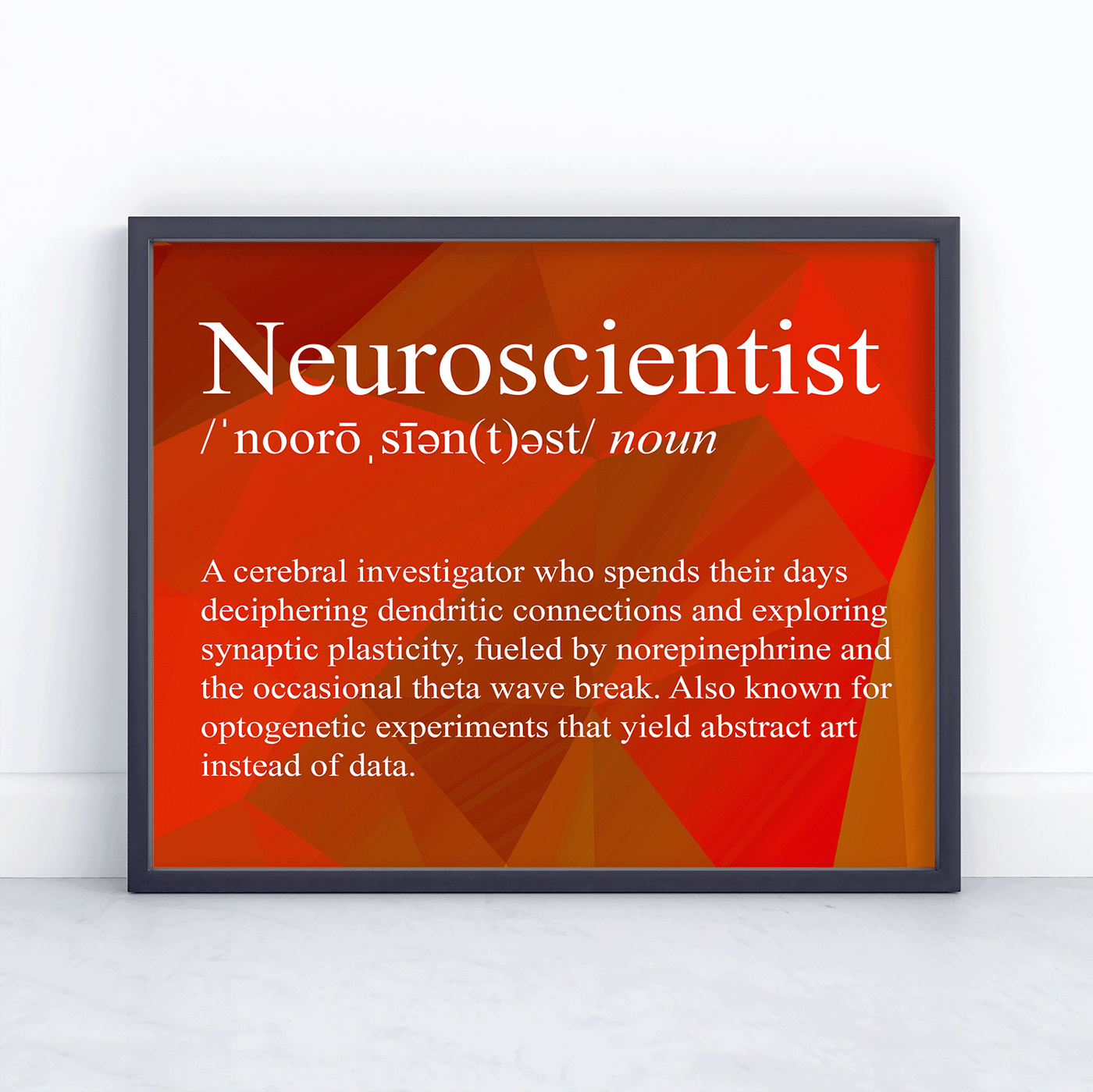 Neuroscientist Snarky Definition - Print 8x10