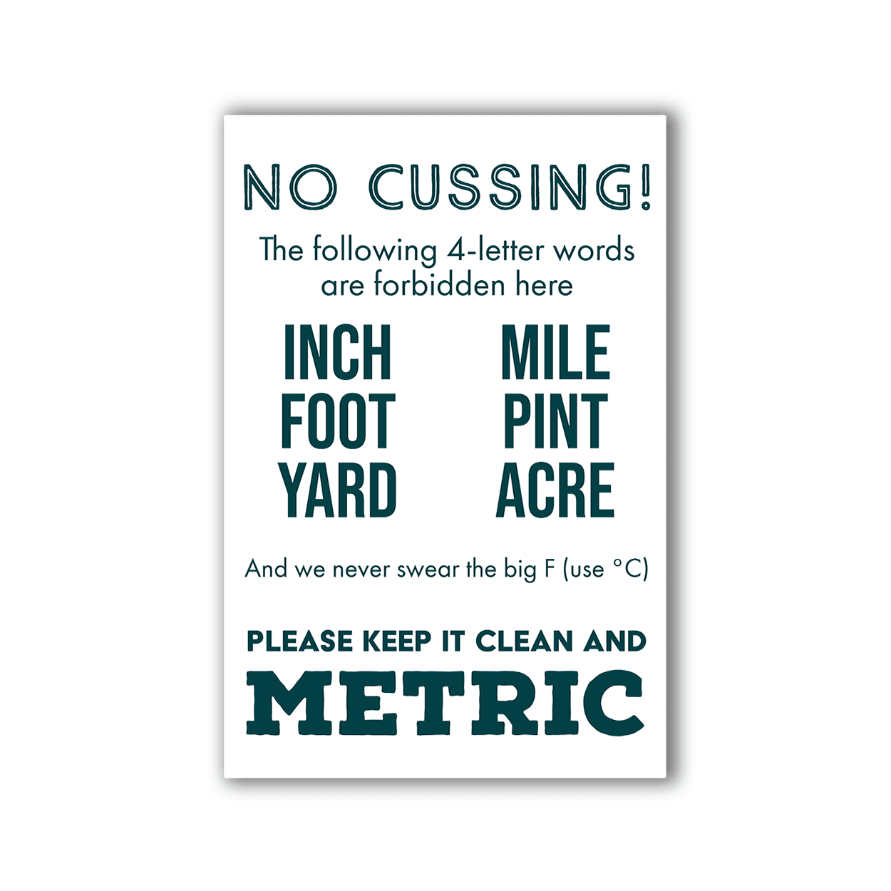 No Cussing; Keep It Metric - 2x3 Magnet