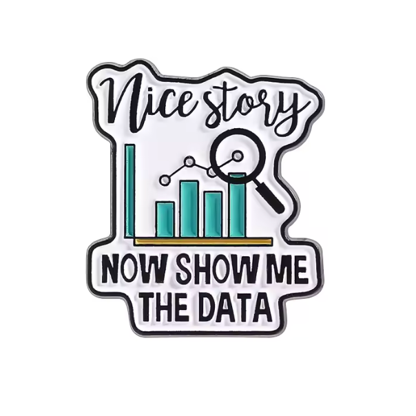 Blue Nice Story Show Me the Data Enamel Pin