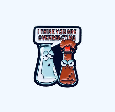 Overreacting Enamel Pin