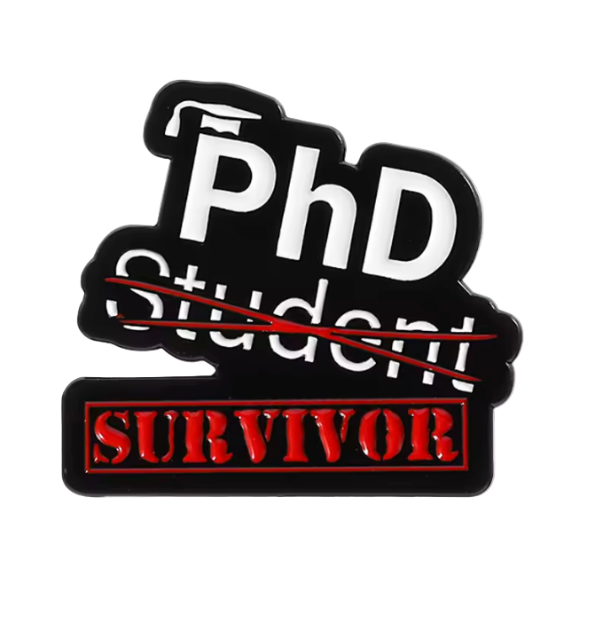 PhD Survivor Enamel Pin