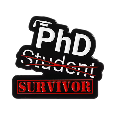 PhD Survivor Enamel Pin