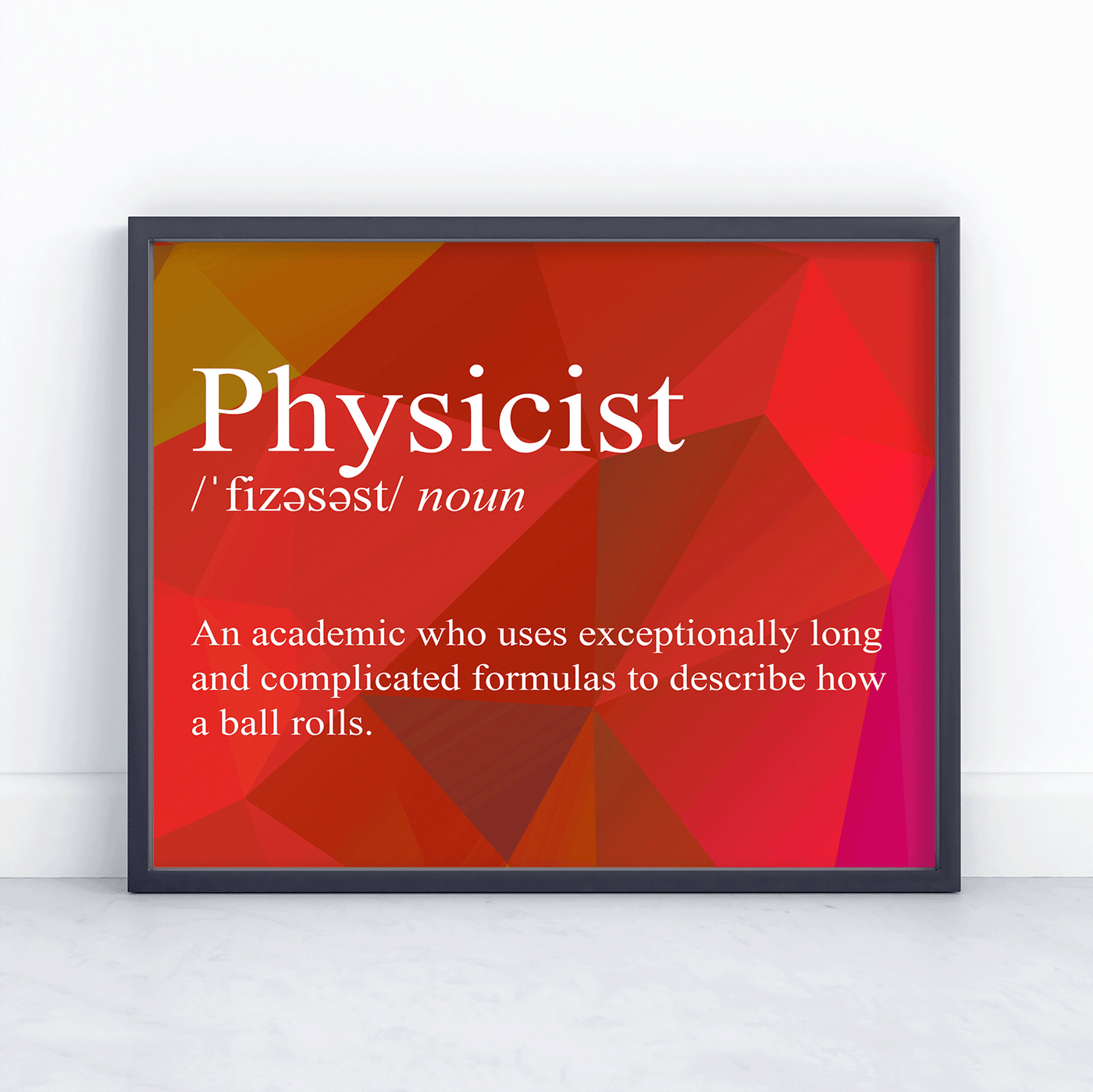 Physicist Snarky Definition - Print 8x10