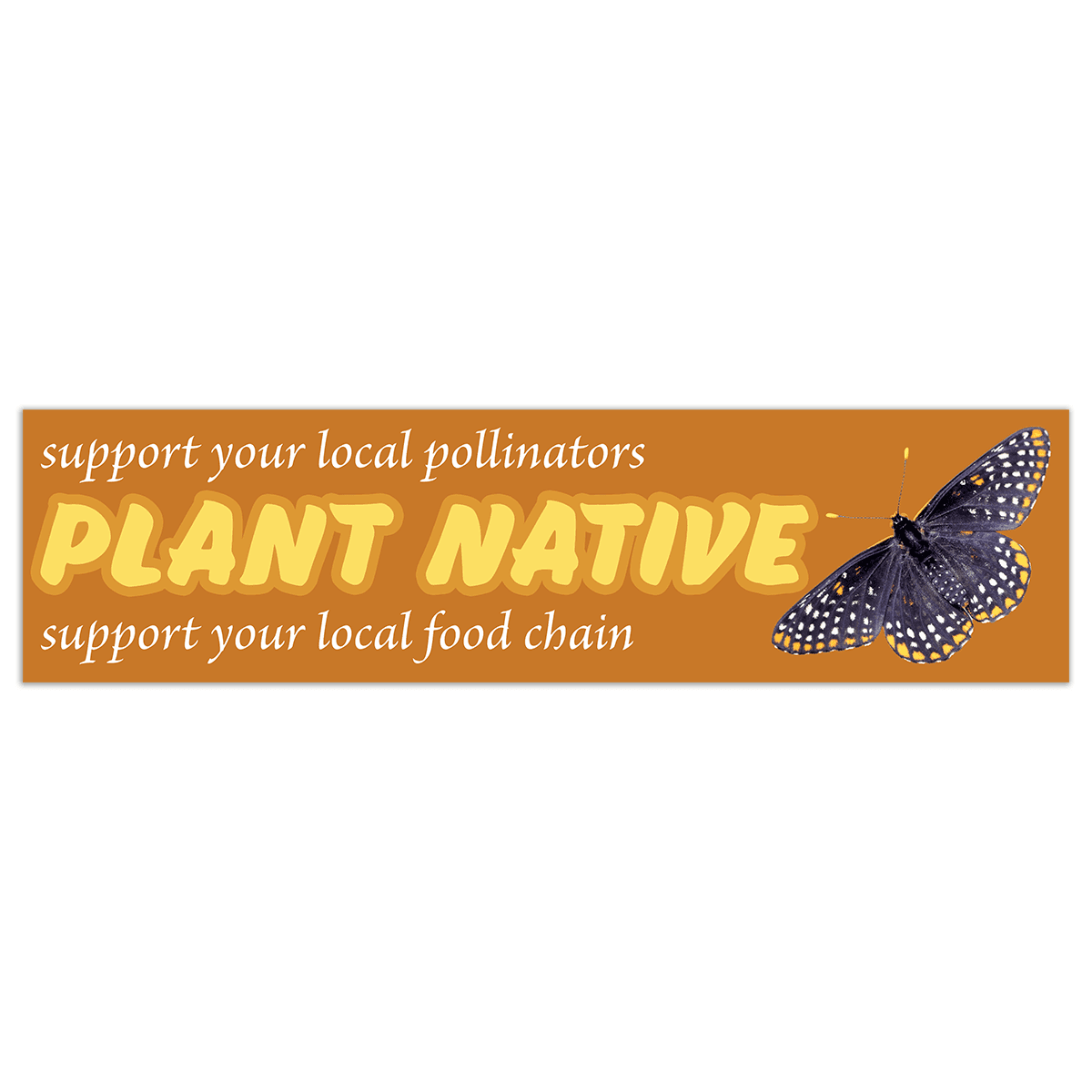 Plant Native - Bumper Sticker