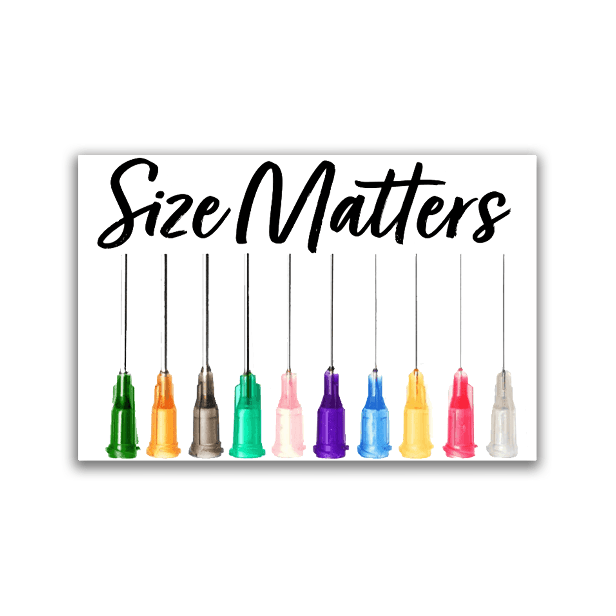 Size Matters (needle gauge) - 2x3 Magnet