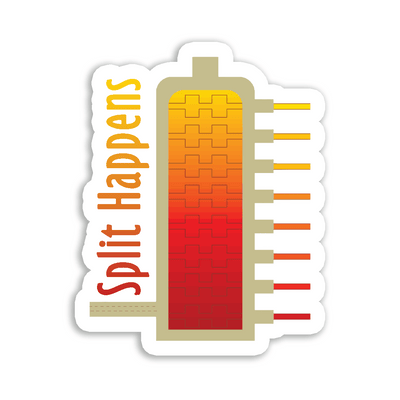 Split Happens - Vinyl Sticker