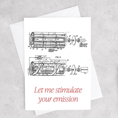 Let Me Stimulate Your Emission - Greeting Card