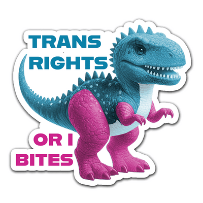 Trans Rights or I Bites - Vinyl Sticker
