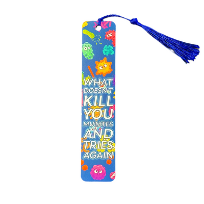 What Doesn't Kill You - Bookmark with Tassel