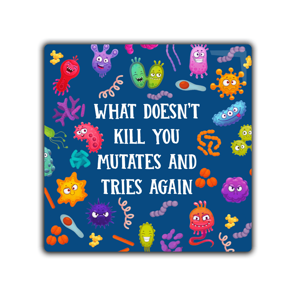 What Doesn't Kill You - 2x2 Magnet