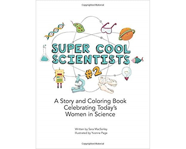 super cool scientists #2 coloring and story book celebrating today's women in science