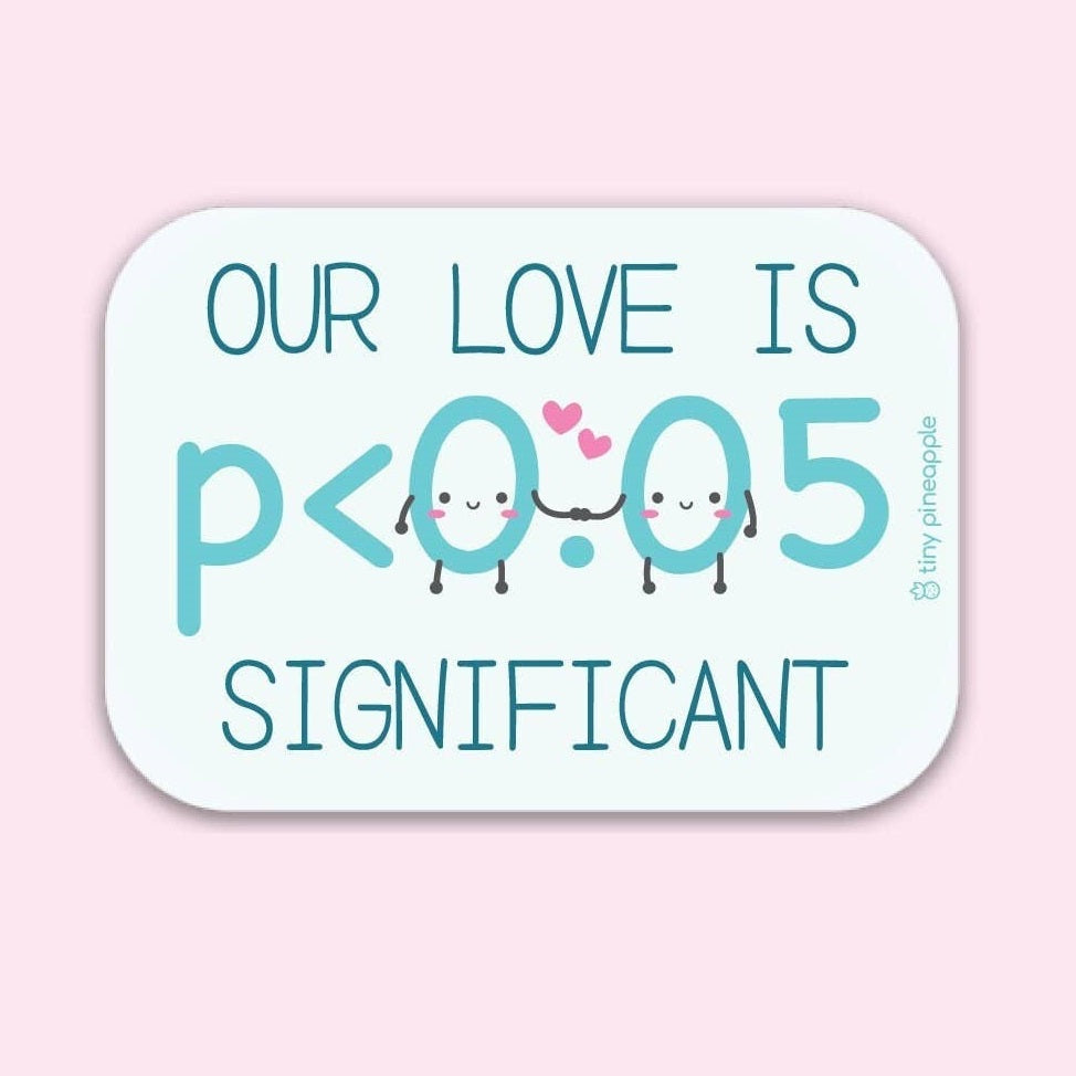 Our Love Is Significant - Statistics Vinyl Sticker