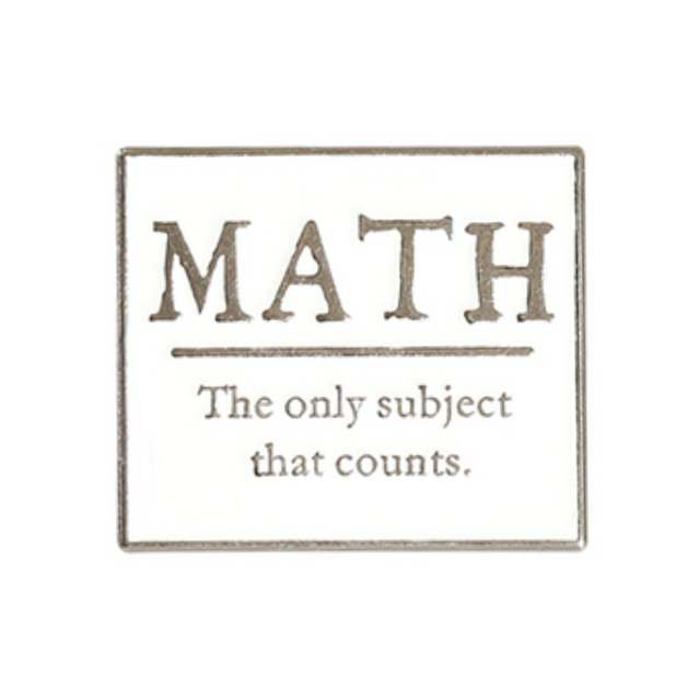 Math Enamel Pin Because Science