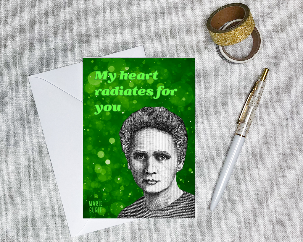 anniversary greeting card with a picture of marie curie that says my heart radiates for you