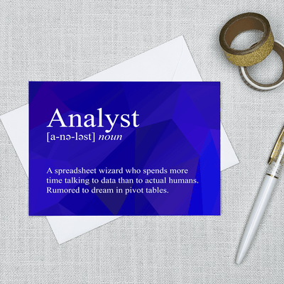Image of a 4.13" x 5.83" greeting card with a snarky Analyst Definition