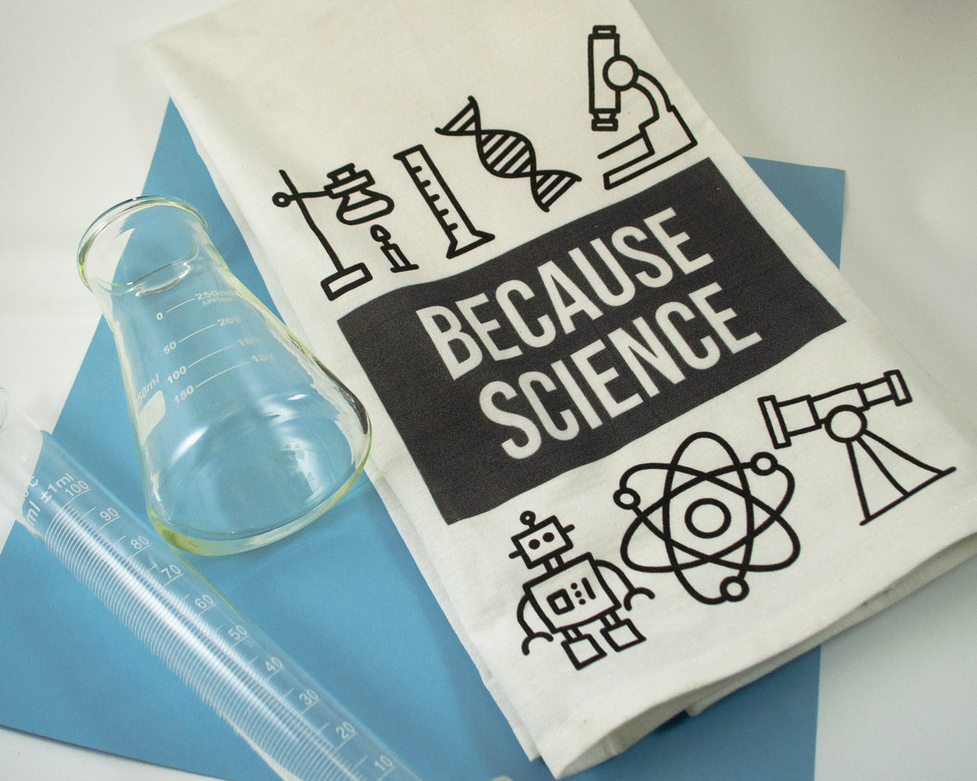 Because Science Tea Towel
