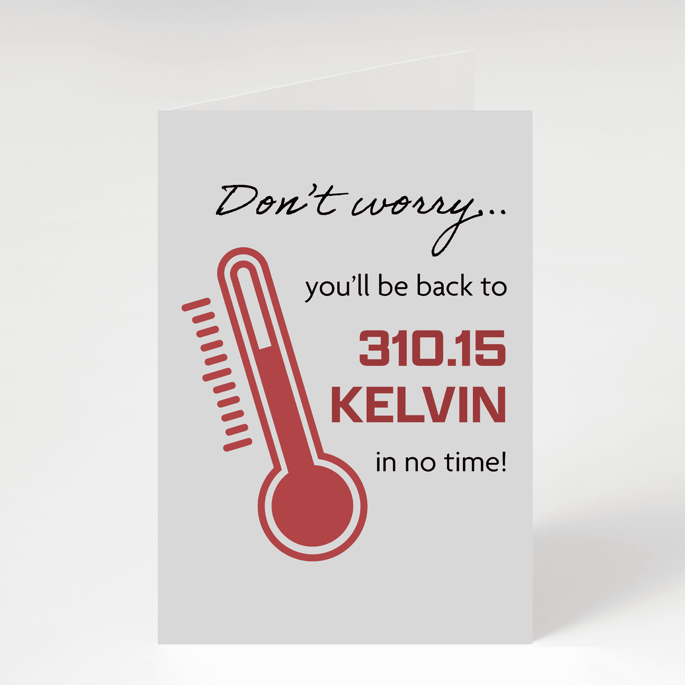 Don't Worry - Kelvin - Blank Greeting Card