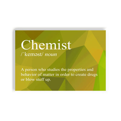 2x3 colorful magnet with image of triangles with text snarkily defining a chemist