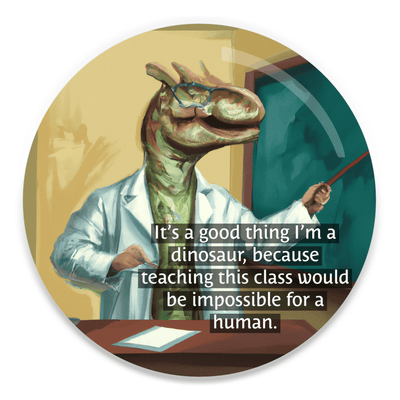 2.25 inch round colorful magnet with image of a dinosaur teaching a class