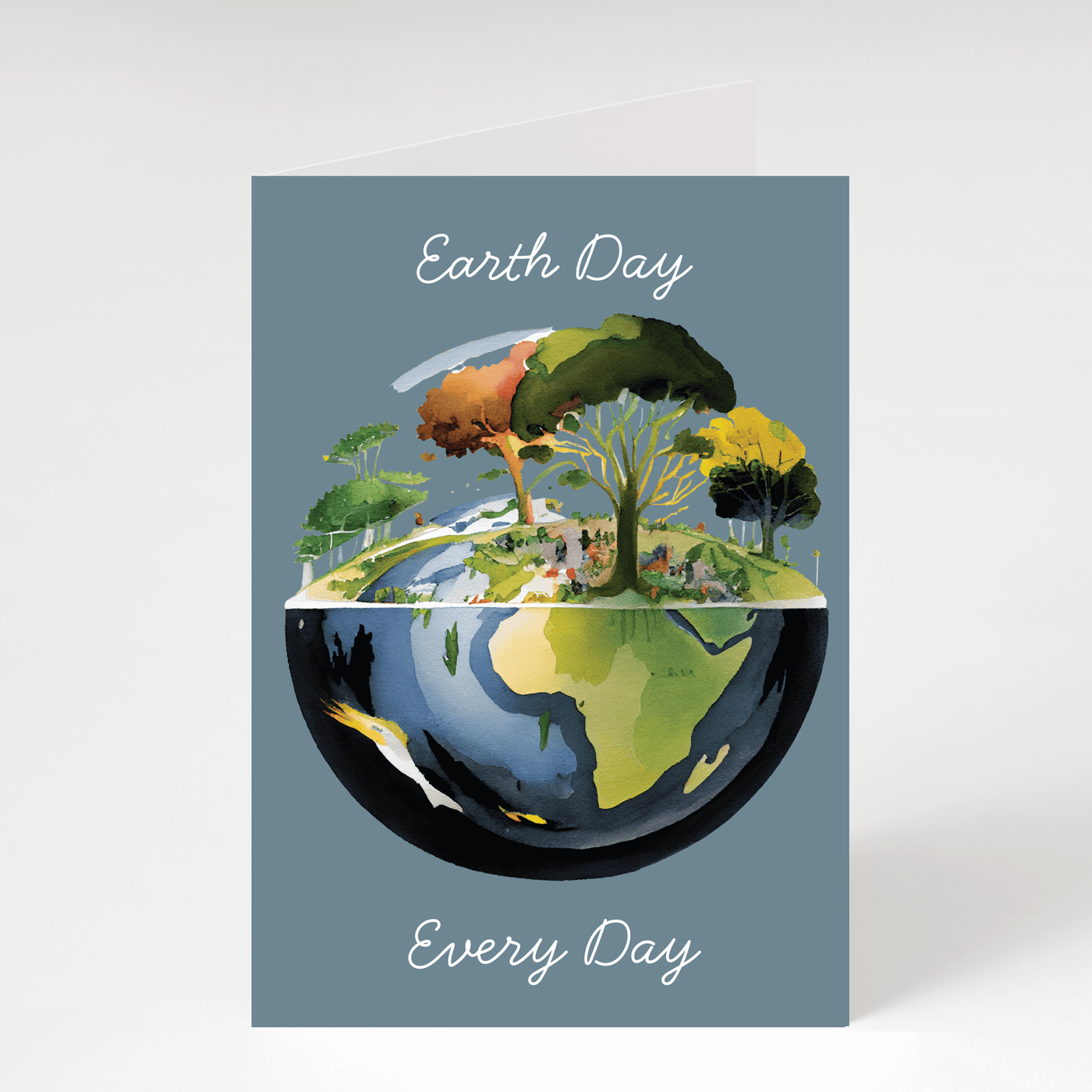 Earth Day Every Day - Blank Greeting Card