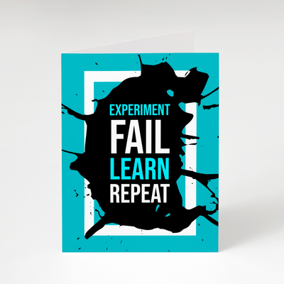 Experiment. Fail. Learn. Repeat. - Encouragement Greeting Card