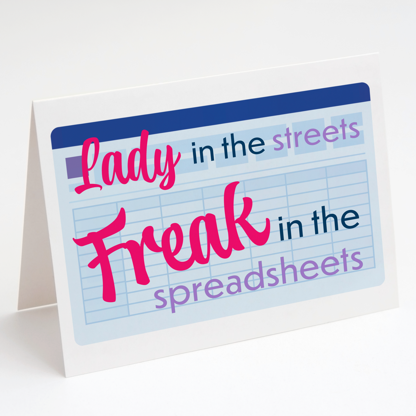 Freak in the Spreadsheets - Greeting Card
