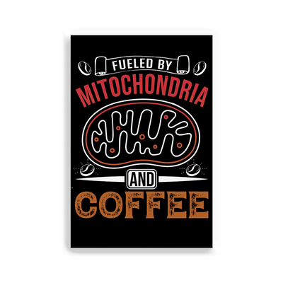 Fueled by Mitochondria and Coffee - 2x3 Magnet
