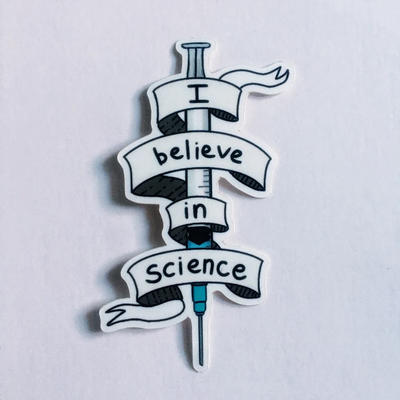 I Believe in Science - Vinyl Sticker