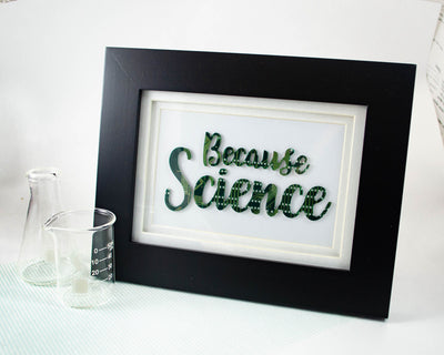 Because Science Circuit Board Wall Art, Hand Lettered Style, Geek Art, Engineer Gift, Computer Programmer Art, Science Teacher Gift