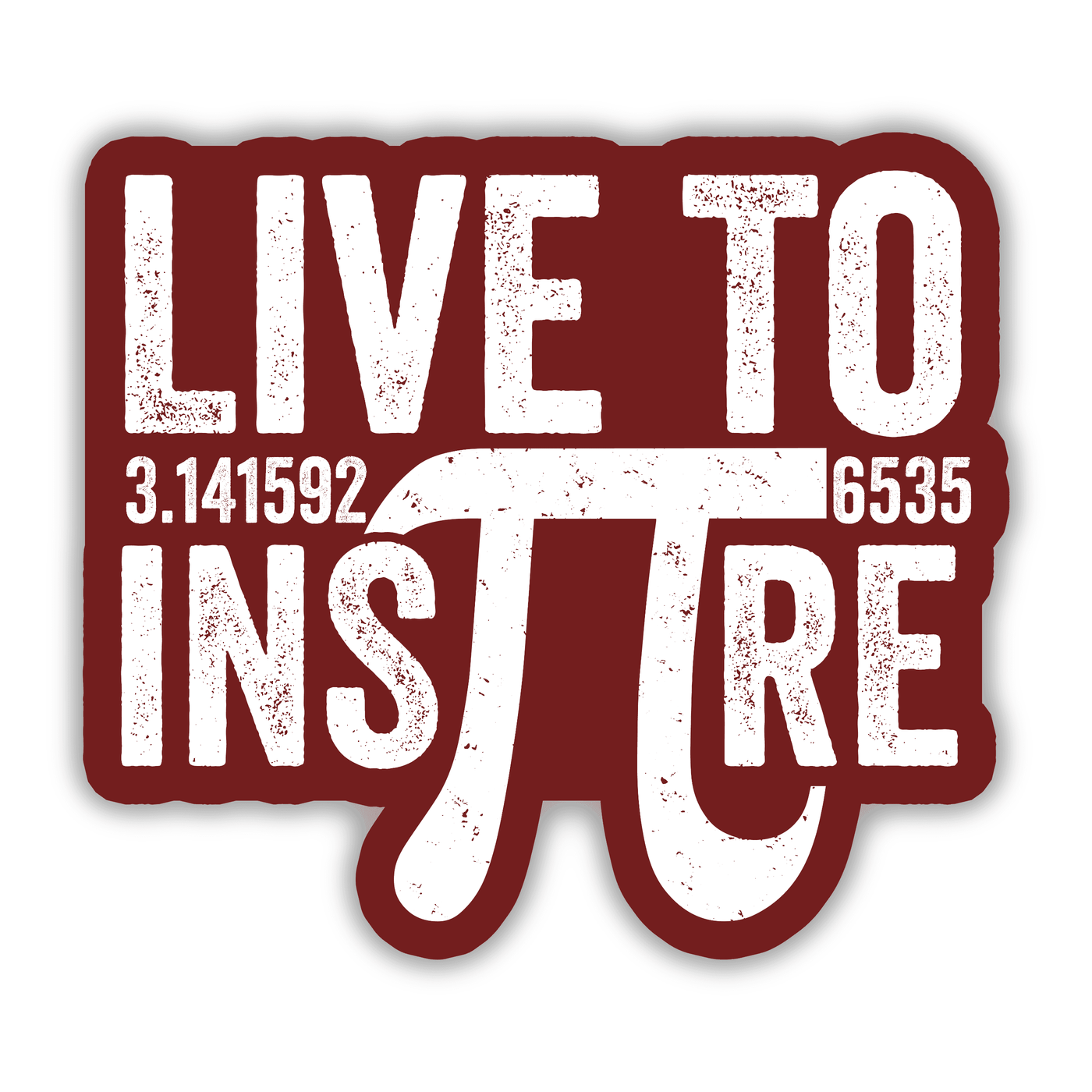 Live to Inspire - Vinyl Sticker