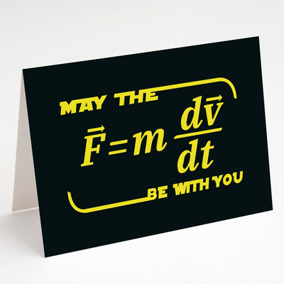 May the Force Be With You - Greeting Card