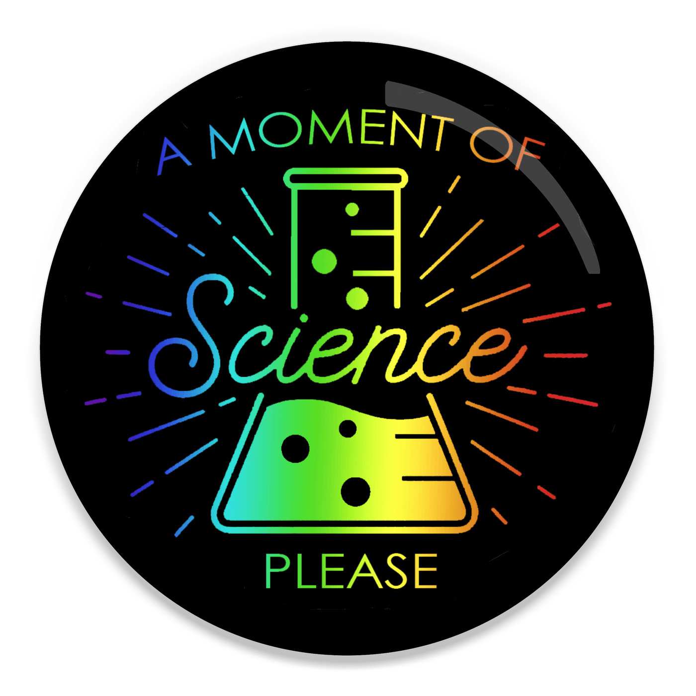 2.25 inch round colorful magnet with image of an Erlenmeyer flask and text saying a moment of science please