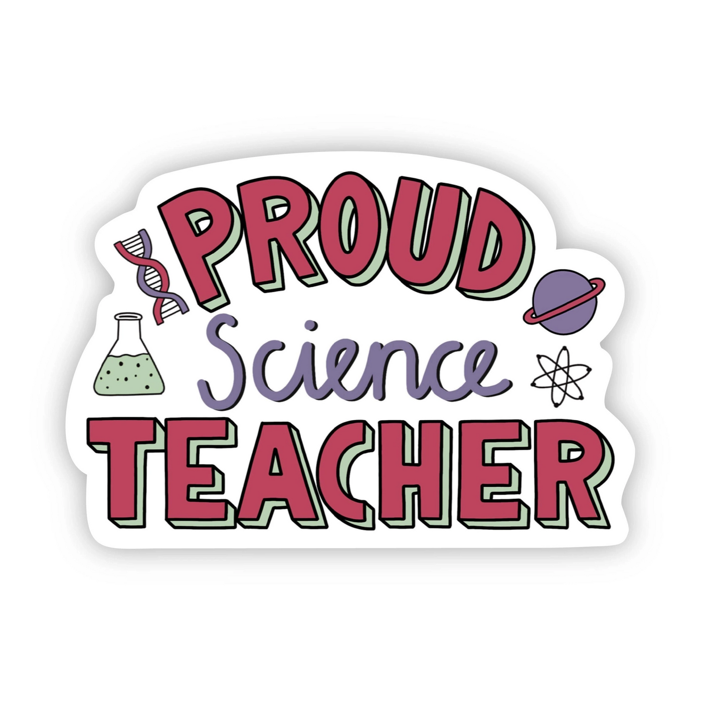 Proud Science Teacher - Vinyl Sticker