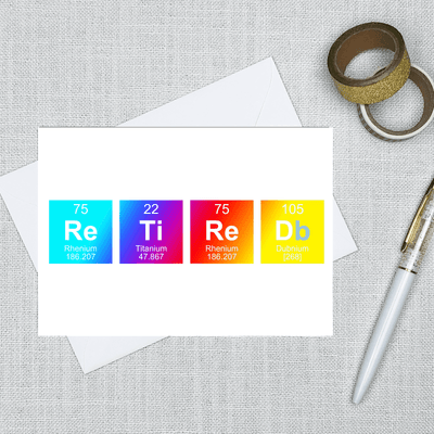 a blank inside greeting card that spells out retired using elements from the periodic table