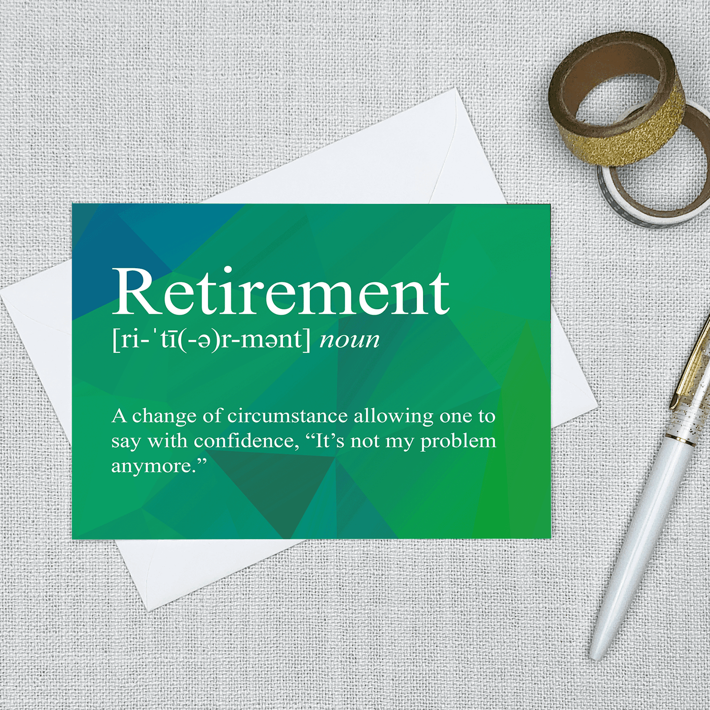 Image of a 4.13" x 5.83" greeting card with a snarky Retirement Definition