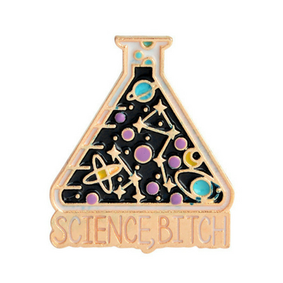 Science, Bitch Enamel Pin