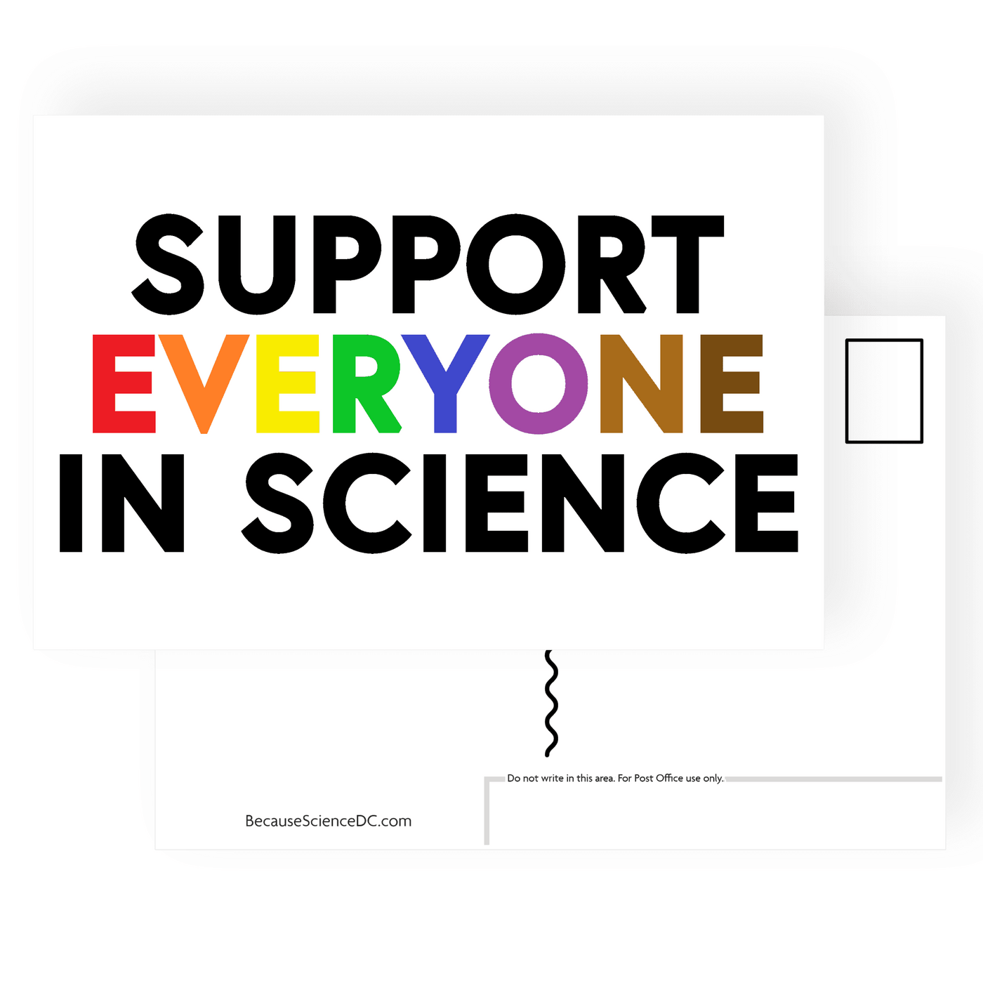 postcard with bold text that spells out support everyone in science