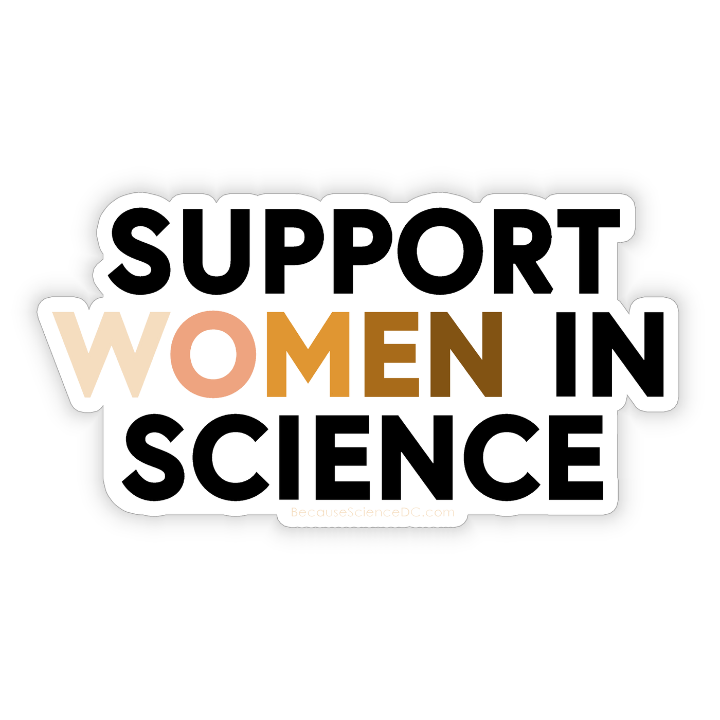 Support Women in Science - Vinyl Sticker