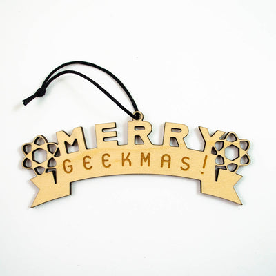 Merry Geekmas - Wood Ornamental Decoration