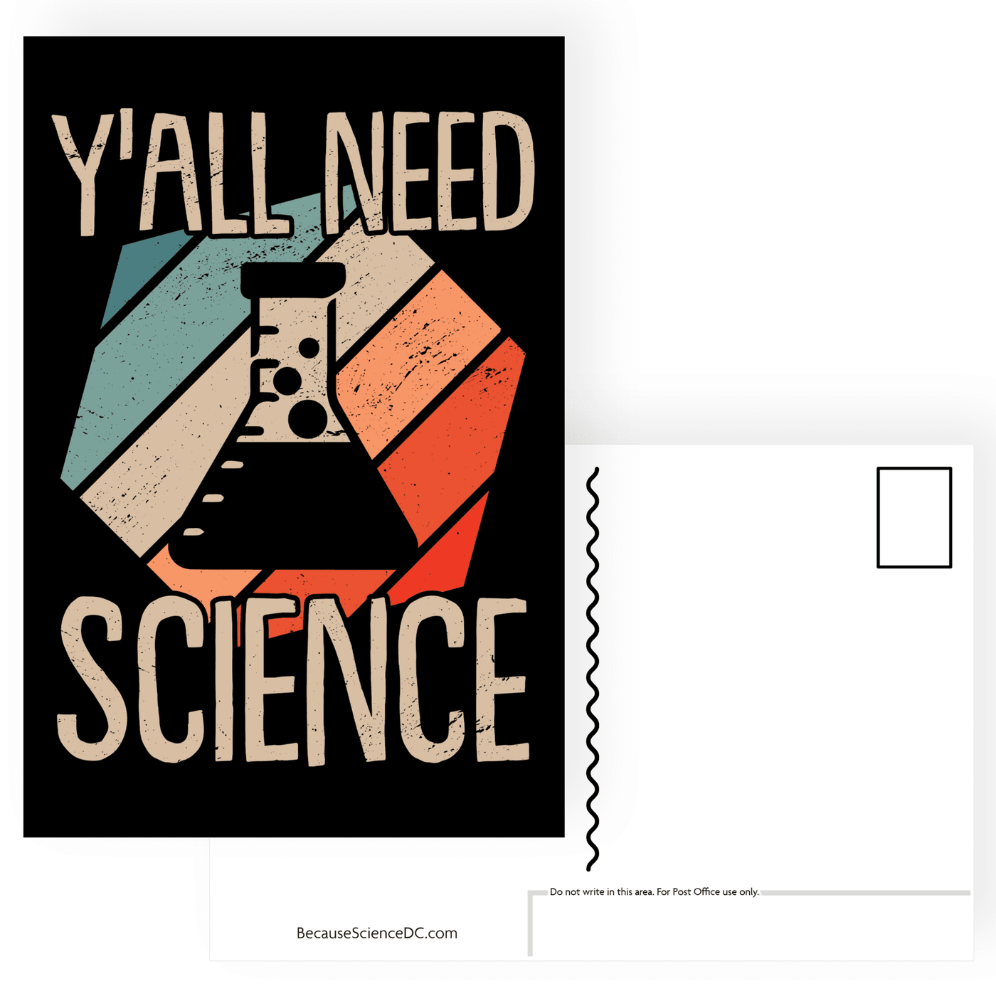 postcard with an erlenmeyer flask and bold text that reads y'all need science